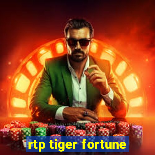 rtp tiger fortune